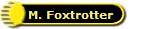M. Foxtrotter